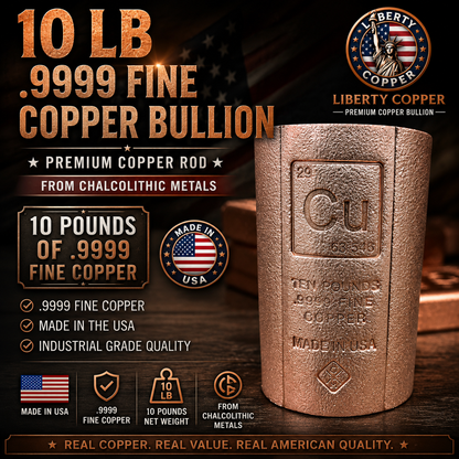 A 10 lb fine copper bullion rod from Liberty Copper, shown as a textured copper cylinder on a dark background with promotional text and American flag graphics.